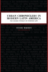 front cover of Urban Chroniclers in Modern Latin America