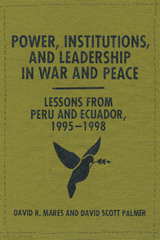 front cover of Power, Institutions, and Leadership in War and Peace