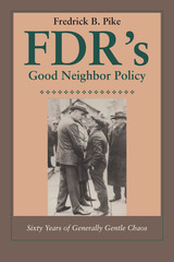 front cover of FDR's Good Neighbor Policy