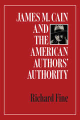 front cover of James M. Cain and the American Authors' Authority