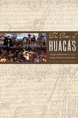 front cover of The Power of Huacas