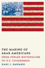 front cover of The Making of Arab Americans