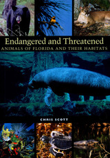 front cover of Endangered and Threatened Animals of Florida and Their Habitats