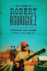 front cover of The Cinema of Robert Rodriguez