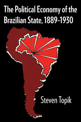 front cover of The Political Economy of the Brazilian State, 1889–1930