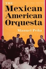 front cover of The Mexican American Orquesta
