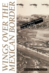 front cover of Wings over the Mexican Border
