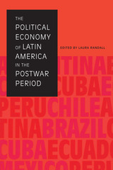 front cover of The Political Economy of Latin America in the Postwar Period