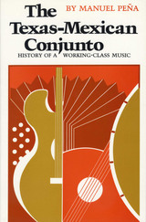 front cover of The Texas-Mexican Conjunto