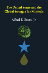 front cover of The United States and the Global Struggle for Minerals