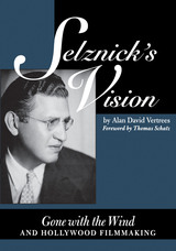 front cover of Selznick's Vision