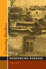 front cover of Crossing Borders, Reinforcing Borders