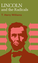 front cover of Lincoln and the Radicals
