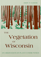 front cover of The Vegetation of Wisconsin