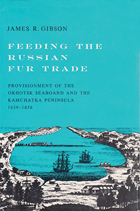 front cover of Feeding the Russian Fur Trade