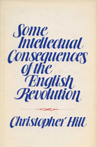 front cover of Some Intellectual Consequences of the English Revolution
