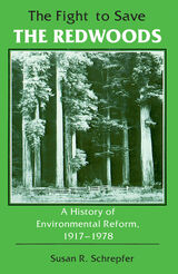 front cover of The Fight to Save the Redwoods