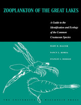 Zooplankton of the Great Lakes: A Guide to the Identification and Ecology of the Common Crustacean Species