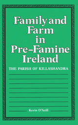 front cover of Family and Farm in Pre-Famine Ireland
