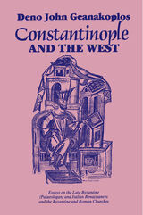 front cover of Constantinople and the West