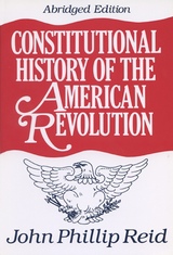 front cover of Constitutional History of the American Revolution