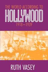 front cover of The World According to Hollywood, 1918–1939