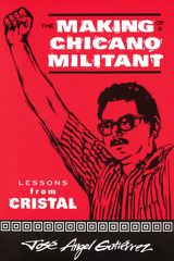 front cover of The Making of a Chicano Militant