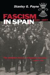 front cover of Fascism in Spain, 1923–1977