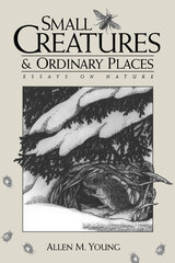 front cover of Small Creatures and Ordinary Places