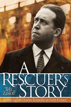 front cover of A Rescuer's Story