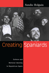 front cover of Creating Spaniards