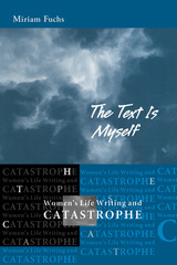 front cover of The Text is Myself
