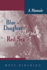 Blue Daughter of the Red Sea: A Memoir