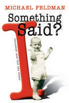 front cover of Something I Said?