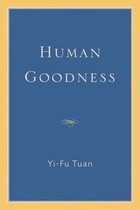 front cover of Human Goodness