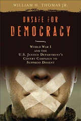 front cover of Unsafe for Democracy