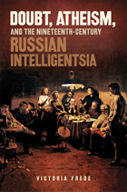 front cover of Doubt, Atheism, and the Nineteenth-Century Russian Intelligentsia