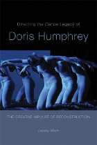 front cover of Directing the Dance Legacy of Doris Humphrey