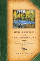 front cover of Sunlit Riffles and Shadowed Runs