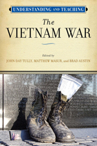 front cover of Understanding and Teaching the Vietnam War