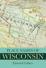front cover of Place Names of Wisconsin