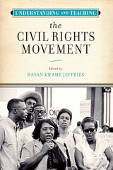 front cover of Understanding and Teaching the Civil Rights Movement