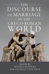 front cover of The Discourse of Marriage in the Greco-Roman World
