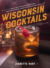 front cover of Wisconsin Cocktails