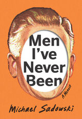front cover of Men I've Never Been