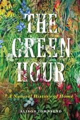 front cover of The Green Hour
