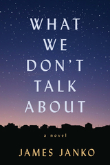 front cover of What We Don't Talk About