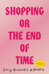 front cover of Shopping, or The End of Time