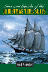 front cover of Lives and Legends of the Christmas Tree Ships