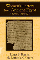 front cover of Women's Letters from Ancient Egypt, 300 BC-AD 800